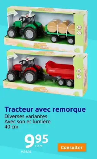 Action Tracteur avec remorque offre