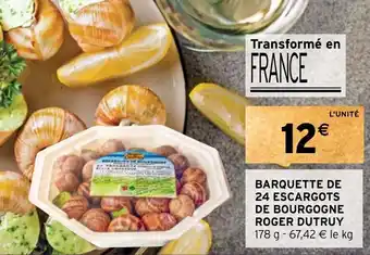 Intermarché BARQUETTE DE 24 ESCARGOTS DE BOURGOGNE ROGER DUTRUY offre