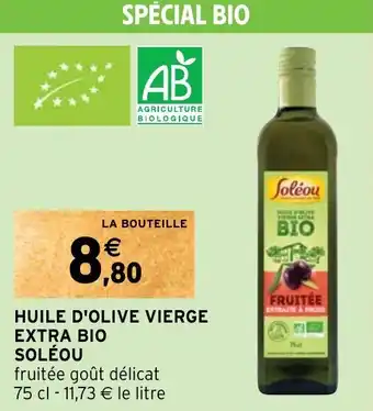 Intermarché HUILE D'OLIVE VIERGE EXTRA BIO SOLÉOU offre