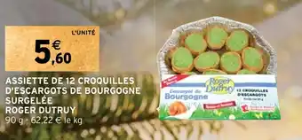 Intermarché ASSIETTE DE 12 CROQUILLES D'ESCARGOTS DE BOURGOGNE SURGELÉE ROGER DUTRUY offre