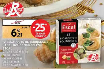 Intermarché 12 ESCARGOTS DE BOURGOGNE LABEL ROUGE SURGELÉS ESCAL offre