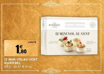 Intermarché 12 MINI VOL-AU-VENT MARIEBEL offre