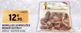 Intermarché MORILLES SURGELÉES ROGER DUTRUY offre