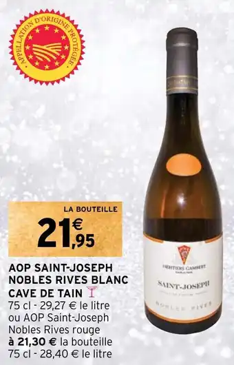 Intermarché AOP SAINT-JOSEPH NOBLES RIVES BLANC CAVE DE TAIN offre