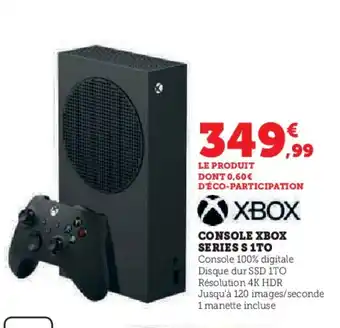 Hyper U CONSOLE XBOX SERIES S 1TO offre