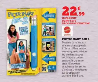 Hyper U PICTIONARY AIR 2 offre
