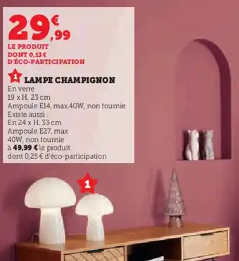 Hyper U LAMPE CHAMPIGNON offre