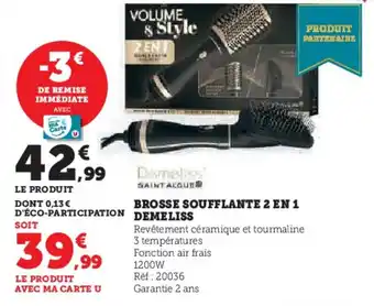 Hyper U BROSSE SOUFFLANTE 2 EN 1 DEMELISS offre