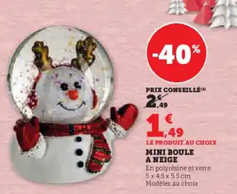Hyper U MINI BOULE A NEIGE offre