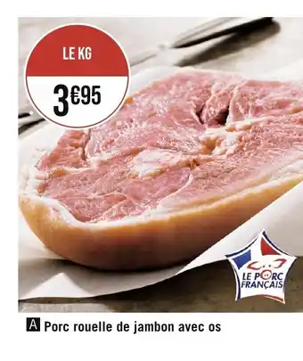 Géant Casino Porc rouelle de jambon avec os offre