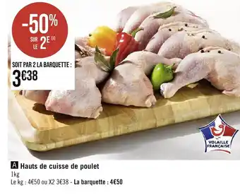 Géant Casino Hauts de cuisse de poulet offre
