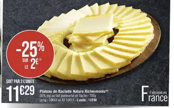 Géant Casino Plateau de Raclette Nature Richesmonts offre