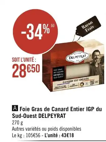 Géant Casino Foie Gras de Canard Entier IGP du Sud-Ouest DELPEYRAT offre