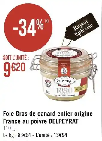Géant Casino Foie Gras de canard entier origine France au poivre DELPEYRAT offre