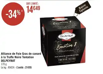 Géant Casino Alliance de Foie Gras de canard à la Truffe Noire Tentation DELPEYRAT offre