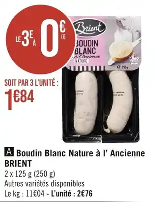 Géant Casino Boudin Blanc Nature à l' Ancienne BRIENT offre