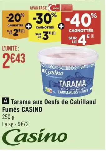 Géant Casino Tarama aux Oeufs de Cabillaud Fumés CASINO offre