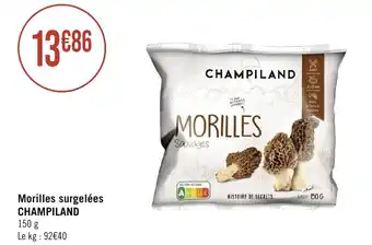 Géant Casino Morilles surgelées CHAMPILAND offre
