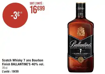 Scotch Whisky 7 ans Bourbon Finish BALLANTINE'S 40% vol.