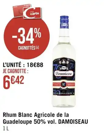Géant Casino Rhum Blanc Agricole de la Guadeloupe 50% vol. DAMOISEAU offre