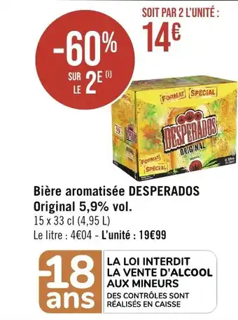 Géant Casino Bière aromatisée DESPERADOS Original 5,9% vol. offre