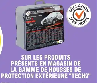 E.Leclerc L'Auto SUR LES PRODUITS PRÉSENTS EN MAGASIN DE LA GAMME DE HOUSSES DE PROTECTION EXTÉRIEURE "TECH9" offre