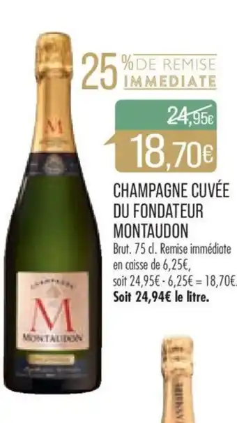 CHAMPAGNE CUVĂE DU FONDATEUR MONTAUDON