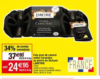 Migros Foie gras de canard 164,35 € le kg entier Caractère au poivre de Sichuan LABEYRIE 230 g offre