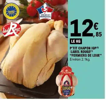P'TIT CHAPON IGP LABEL ROUGE(¹) "FERMIERS DE LOUE