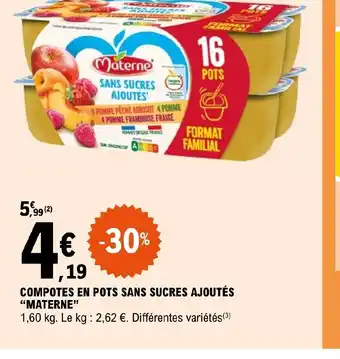 E.Leclerc COMPOTES EN POTS SANS SUCRES AJOUTÉS "MATERNE" offre