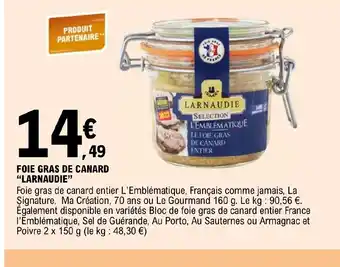 E.Leclerc FOIE GRAS DE CANARD "LARNAUDIE" offre