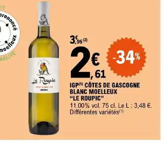 E.Leclerc IGP CÔTES DE GASCOGNE BLANC MOELLEUX "LE ROUPIC" offre