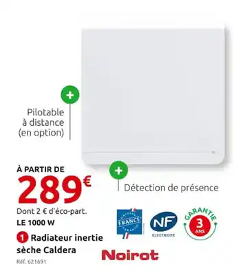 Mr Bricolage 1 Radiateur inertie sèche Caldera offre