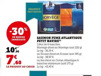 Super U SAUMON FUME ATLANTIQUE PETIT NAVIRE offre