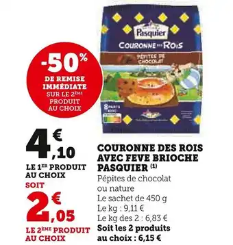 Super U COURONNE DES ROIS AVEC FEVE BRIOCHE PASQUIER (¹) offre