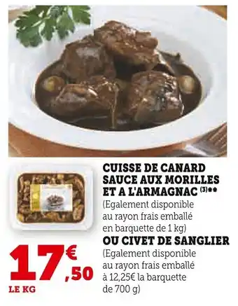 Super U CUISSE DE CANARD SAUCE AUX MORILLES ET A L'ARMAGNAC (3) offre