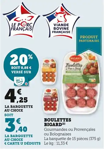 Super U BOULETTES BIGARD (2) offre