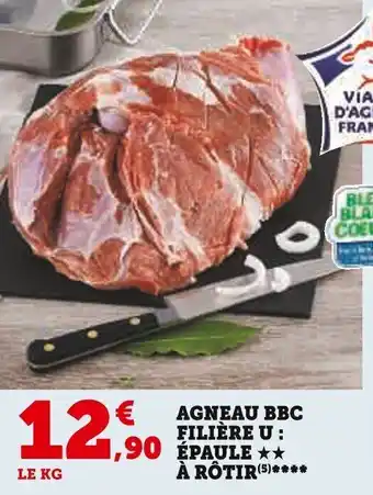 Super U AGNEAU BBC FILIÈRE U ÉPAUL À RÔTIR(5) offre