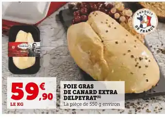 Super U FOIE GRAS DE CANARD EXTRA DELPEYRAT (5) offre