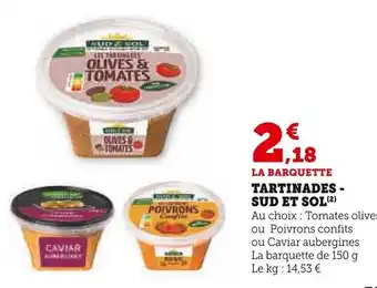 Super U TARTINADES - SUD ET SOL(2) offre