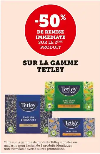 SUR LA GAMME TETLEY