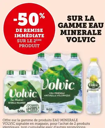 Super U SUR LA GAMME EAU MINERALE VOLVIC offre