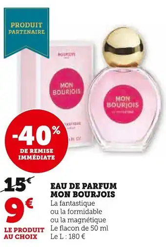Super U EAU DE PARFUM MON BOURJOIS offre