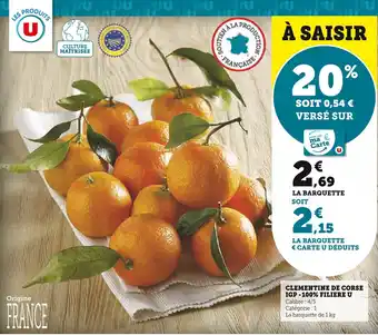 Super U CLEMENTINE DE CORSE IGP-100% FILIERE U offre