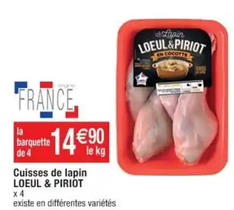 Cora x Carrefour Cuisses de lapin LOEUL & PIRIOT offre