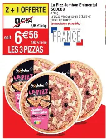 Cora x Carrefour La Pizz Jambon Emmental SODEBO offre