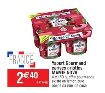 Cora x Carrefour Yaourt Gourmand cerises griottes MAMIE NOVA offre