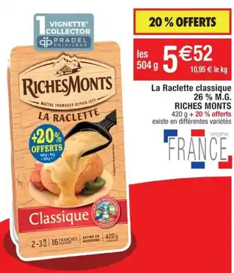 Cora x Carrefour La Raclette classique 26 % M.G. RICHES MONTS offre
