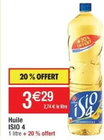 Cora x Carrefour Huile ISIO 4 offre