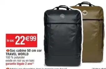 Cora x Carrefour Sac cabine 50 cm cor TRAVEL WORLD offre